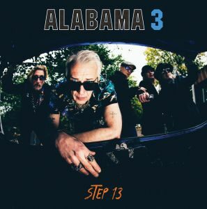 Alabama 3 - "Step 13" - CD-Review