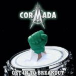 Cormada / Get In To Breakout - CD-Review
