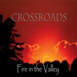 Crossroads - "Fire In The Valley" - CD-Review