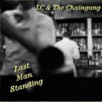 LC & The Chaingang / Last Man Standing - CD-Review