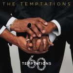 The Temptations feiern 60. Geburtstag mit neuem Album