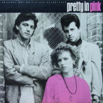 V.A. / Pretty In Pink (Original Motion Picture Soundtrack) – LP-Review