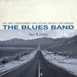 The Blues Band / So Long - CD-Review
