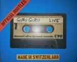 Guru Guru und das erste offizielle Bootleg
