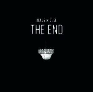 Klaus Michel / The End