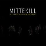 Mittekill enthüllt "Die Leute aus dem Internet" als Video Mittekill enthüllt "Die Leute aus dem Internet" als Video