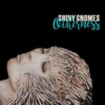 Shiny Gnomes / Otherness