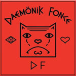 Daemönik Fonce brachte das Debütalbum "Eye Love Daemönik Fonce" auf den Markt