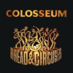 Colosseum / Bread & Circusses - CD-Review Colosseum / Bread & Circusses - CD-Review