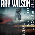 Ray Wilson - The Weight Of Man Tour 2022