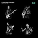 Allen-Forrester Band / Live: Volume 2 – CD-Review Allen-Forrester Band / Live: Volume 2 – CD-Review