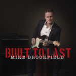 Mike Brookfield / Built To Last – Digital-Review