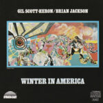 Gil Scott-Heron/Brian Jackson / Winter In America – CD-Review