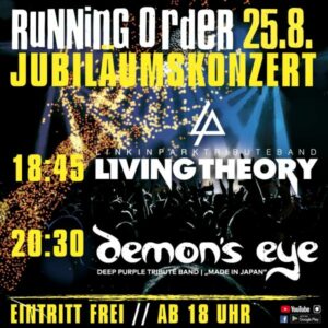 Running Order Jubiläumskonzert mit Demon's Eye und Living Theory