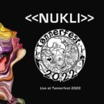 Nukli / Live At Tannerfest 2022 – Digital-Review Nukli / Live At Tannerfest 2022 – Digital-Review