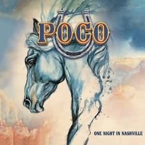 Poco / One Night In Nashville