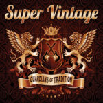 Super Vintage / Guardians Of Tradition – CD-Review