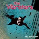 The Vibrators / Fall Into The Sky - CD-Review