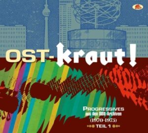 Ost-Kraut! Progressives aus den DDR-Archiven