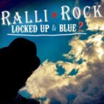 Ralli Rock / Locked Up & Blue? - CD-Review Ralli Rock / Locked Up & Blue? - CD-Review
