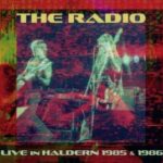 The Radio / Live In Haldern 1985 & 1986 – CD-Review The Radio / Live In Haldern 1985 & 1986 – CD-Review
