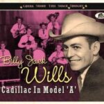 Billy Jack Wills / Cadillac In Model 'A' - CD-Review