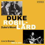 Duke Robillard / Duke's Mood (Live in Bremen 1985/2008) – CD-Review