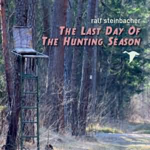 Ralf Schnellbacher - "The Last Day Of The Hunting Season" - CD-Review