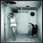 The Pighounds / Phat Pig Phace – CD-Review The Pighounds / Phat Pig Phace – CD-Review