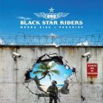 Black Star Riders auf der falschen Seite des Paradieses