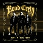 Road Crew / Rock'n'Roll Train - CD-Review