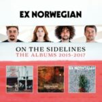 Ex Norwegian - "On The Sidelines - The Album 2015 - 2017" - Doppel-CD-Review