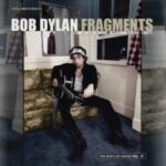 Bob Dylan - "Fragments - "Time Out Of Mind" Sessions 1996-1997 - Bootleg Series Vol. 17" - 2CD-Review