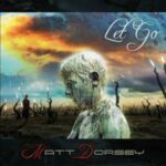 Matt Dorsey / Let Go – CD-Review