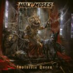 holy-moses-invisible-queen