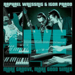 Raphael Wressnig & Igor Prado / Live – LP-Review