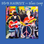 E&B Haircut / Blues Camp – Digital-Review