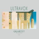 Neues Ultravox Deluxe-Box-Set "Quartet" im Anmarsch Neues Ultravox Deluxe-Box-Set "Quartet" im Anmarsch