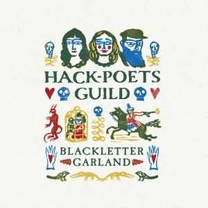 Hack-Poets Guild / Blackletter Garland