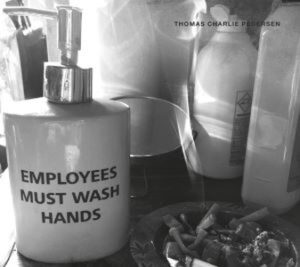 Thomas Charlie Pedersen / Employees Must Wash Hands