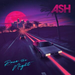 Ash / Race The Night
