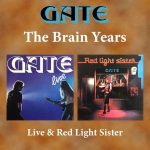 Gate - "Live" & "Red Light Sister - The Brain Years" - 2CD-Review