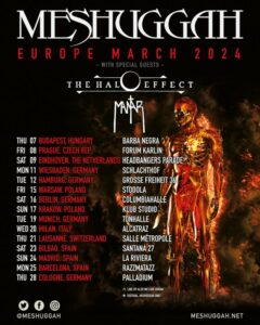 Meshuggah Tour Europe March 2024 + The Halo Effect, Mantar