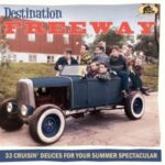 V.A. / Destination Freeway, 33 Cruisin' Deuces For Your Summer Spectacular - CD-Review