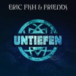 Eric Fish & Friends / Untiefen – Digital-Review