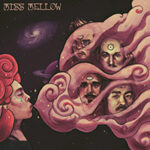 Die Band Miss Mellow und ihr Album "Miss Mellow"