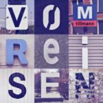tillmann / Vom Reisen - Digital-Review