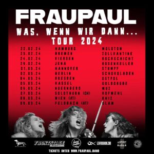 Fraupaul - 2024 auf Tour