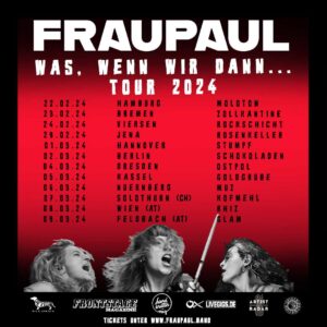 Fraupaul - 2024 auf Tour