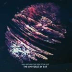 The Universe By Ear / Sail Around The Sun Live (2023) – CD-Review The Universe By Ear / Sail Around The Sun Live (2023) – CD-Review